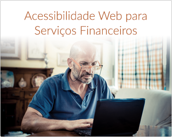Acessibilidade Web para Serviços Financeiros